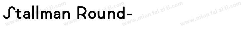 Stallman Round字体转换